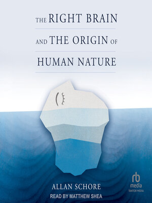 cover image of The Right Brain and the Origin of Human Nature